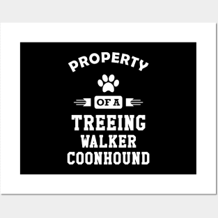 Treeing walker coonhound - Property of a treeing walker coonhound Posters and Art